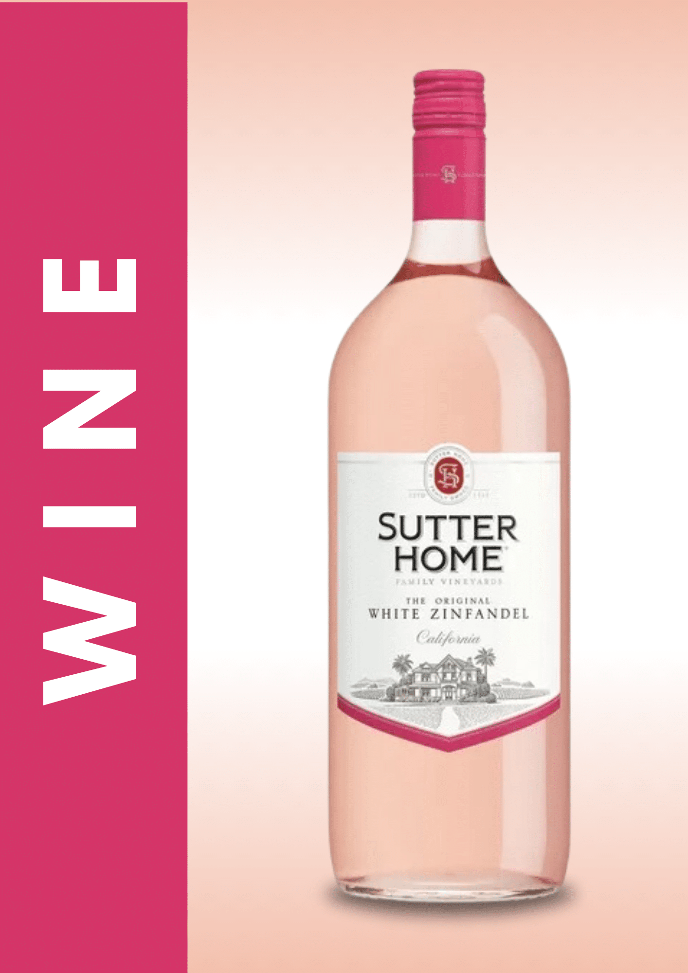 SUTTER HOME WHITE ZINFANDEL