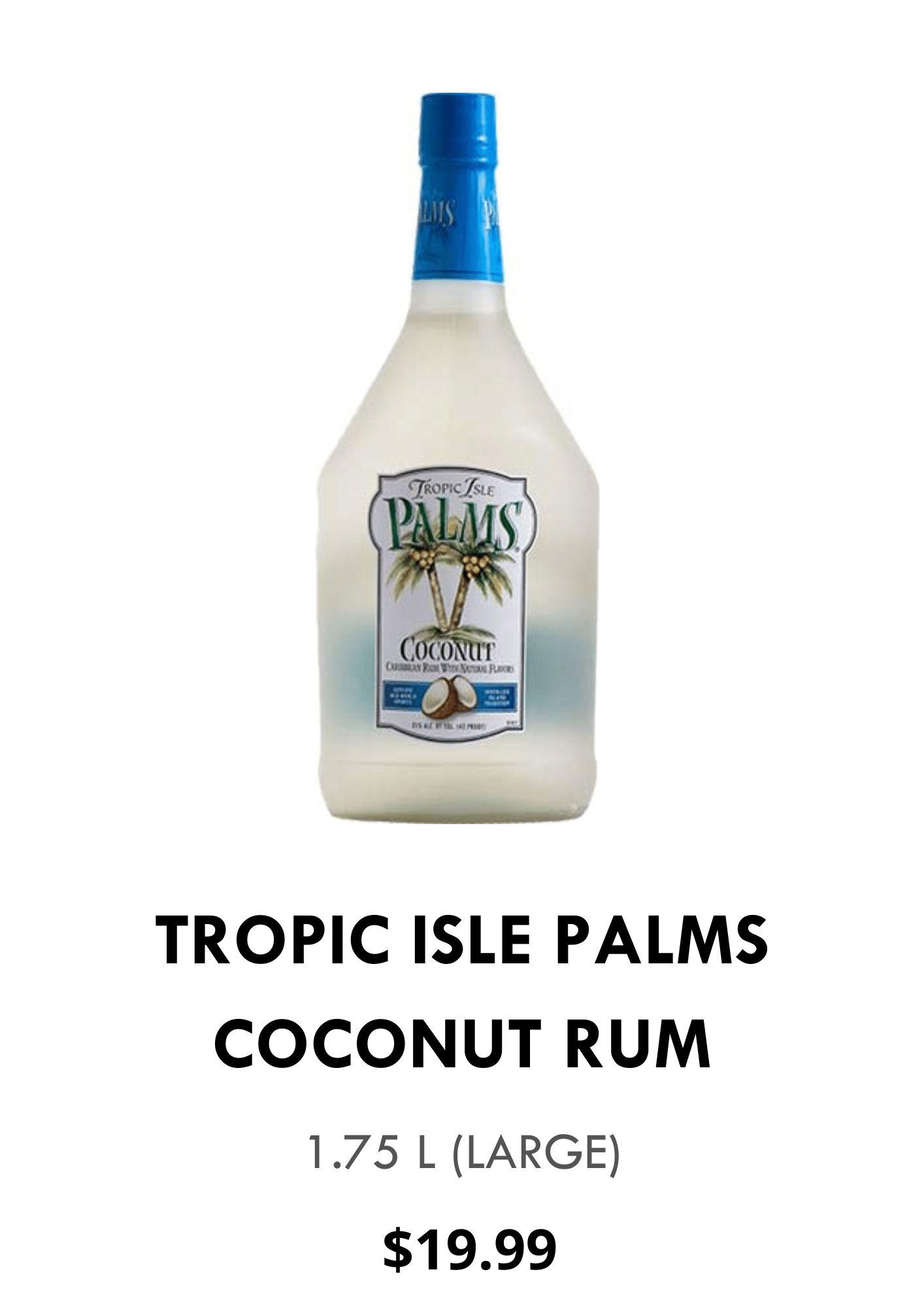 Tropic Isle Palms Coconut Rum (1.75L)